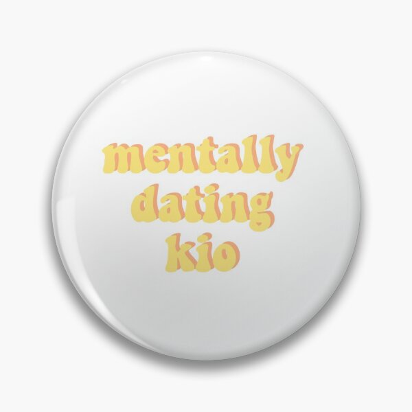 Item preview, mentally dating kio designed and sold by DontWantTheHype.