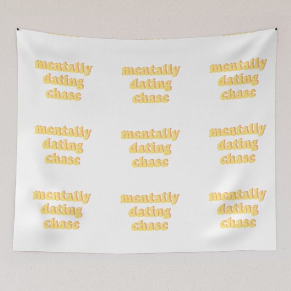 Item preview, mentally dating chase designed and sold by DontWantTheHype.