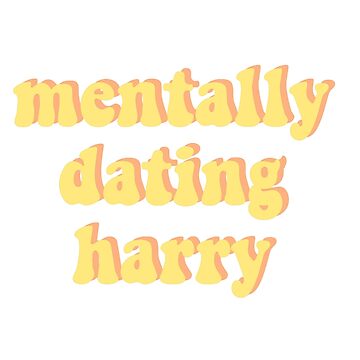 Mentally Dating Harry Styles Mug - Trends Bedding