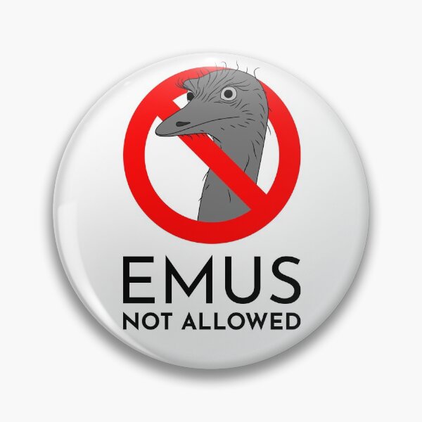Item preview, Emus not allowed  designed and sold by theplumwolf.