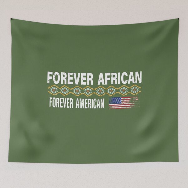 Item preview, Forever African Forever American | African American  designed and sold by MyLifeStyleShop.