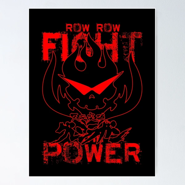 Row Row FIGHT the POWER