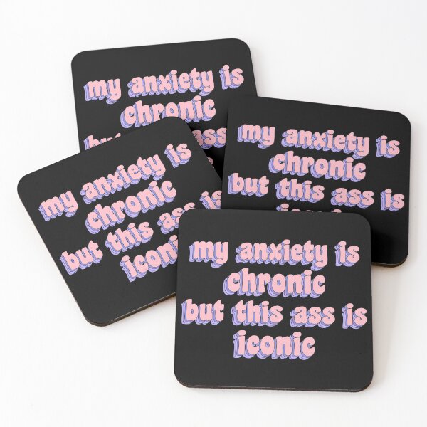 Item preview, my anxiety is chronic but this ass is iconic designed and sold by TikTokTalk.