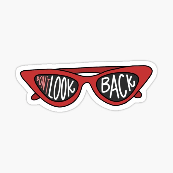 Don’t look back Sticker