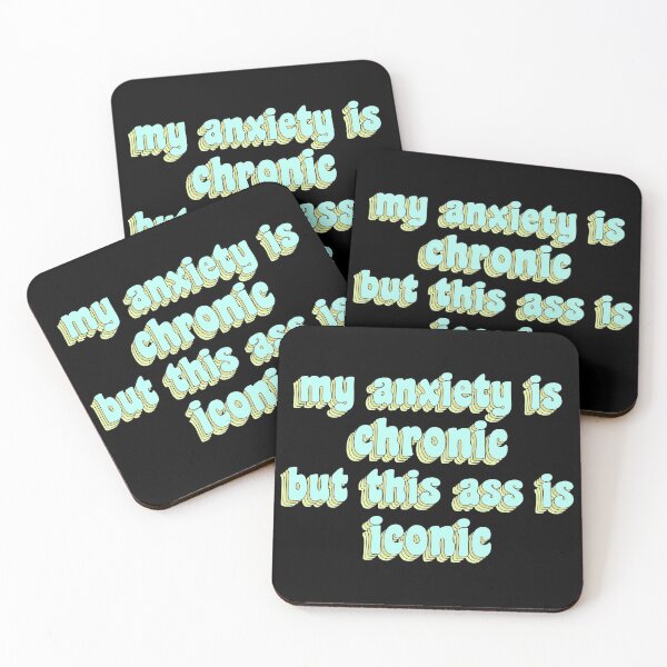 Item preview, my anxiety is chronic but this ass is iconic designed and sold by TikTokTalk.
