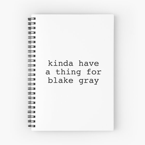 Item preview, kinda have a thing for blake gray designed and sold by DontWantTheHype.