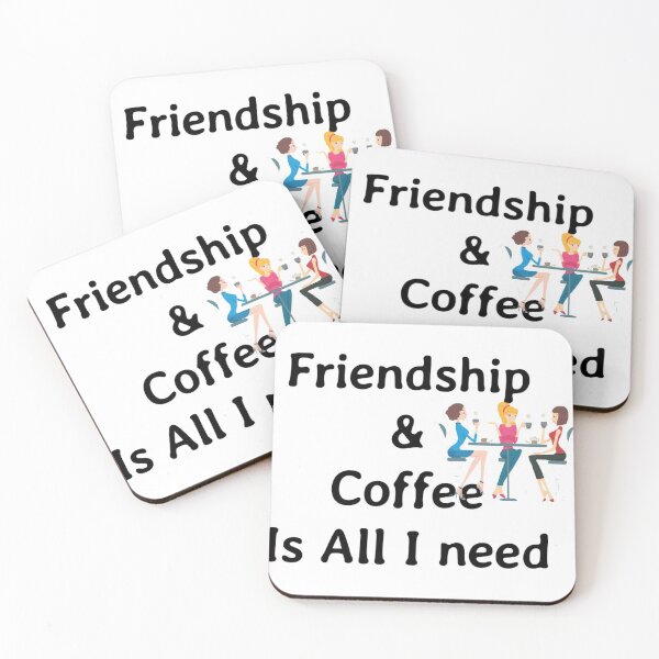 Item preview, Friendship and coffee is all i need designed and sold by Happy  Holiday.