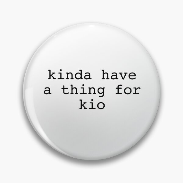 Item preview, kinda have a thing for kio designed and sold by DontWantTheHype.