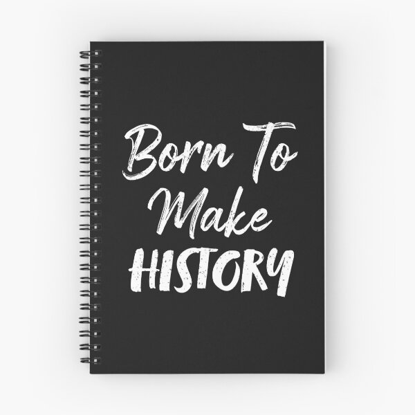 Item preview, Born To Make History White Text Quote designed and sold by Prachis-Corner.