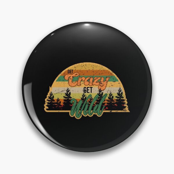 Item preview, Get Crazy Get Wild Old Retro Vintage Style Distressed designed and sold by tinypurpleland.