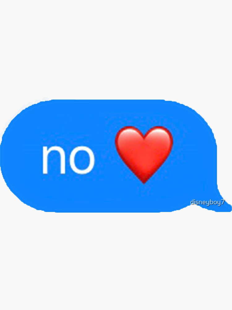 No Heart Emoji Text