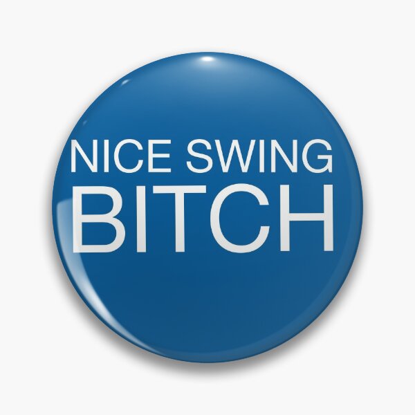 Item preview, Nice swing bitch Joe Kelly quote designed and sold by PG Illustration.