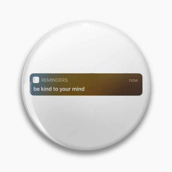 Item preview, Be Kind To Your Mind iPhone Reminder designed and sold by ryleehutsell.