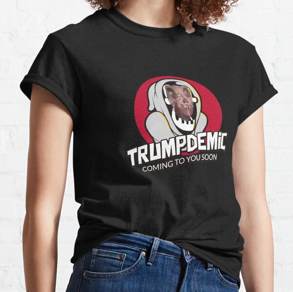 TRUMPDEMIC Classic T-Shirt