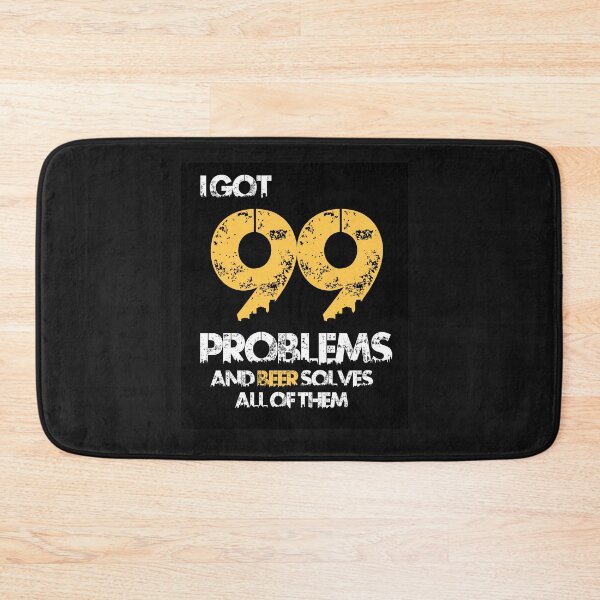 Item preview, I GOT 99 PROBLEMS designed and sold by Akz84.