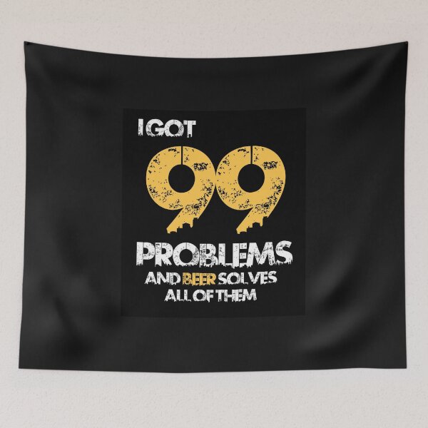 Item preview, I GOT 99 PROBLEMS designed and sold by Akz84.