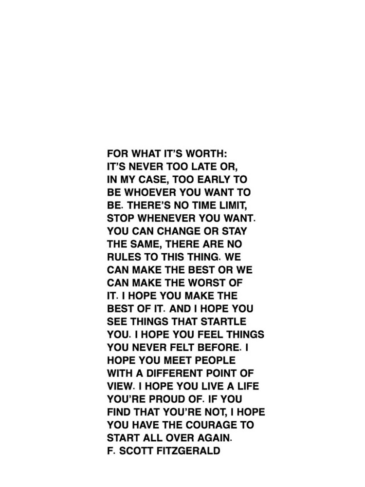 For what it's worth - F. Scott Fitzgerald Quote by livideej
