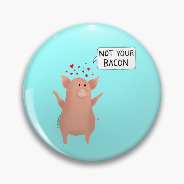 Item preview, Not your bacon designed and sold by vegansfacts.