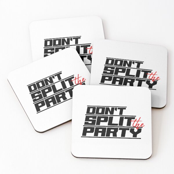 Item preview, Don't Split the Party - Black designed and sold by James Park.