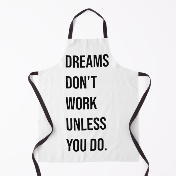 Item preview, Dreams Don't Work Unless You Do. designed and sold by allarts2016.
