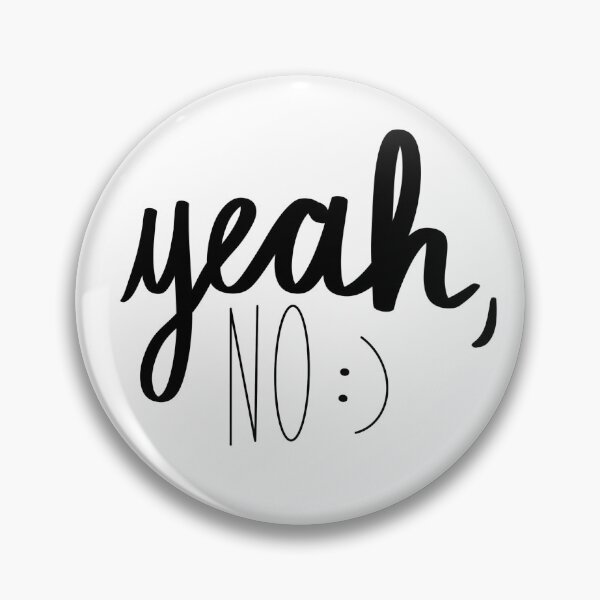 Item preview, Yeah, no designed and sold by calleef.