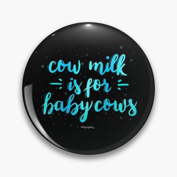 Item preview, Cow milk is for baby cows designed and sold by vegansfacts.