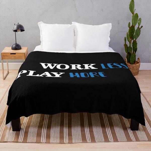Item preview, Work Less Play More Enjoy Life designed and sold by Arassa Design.
