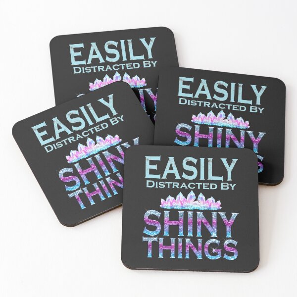 Item preview, Easily Distracted By Shiny Things Galaxy Crystal Humor designed and sold by NicholiCosplay.
