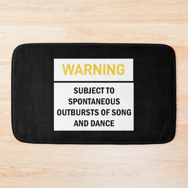 Item preview, WARNING: SUBJECT TO SPONTANEOUS OUTBURSTS OF SONG AND DANCE Fitted designed and sold by Snootstore.