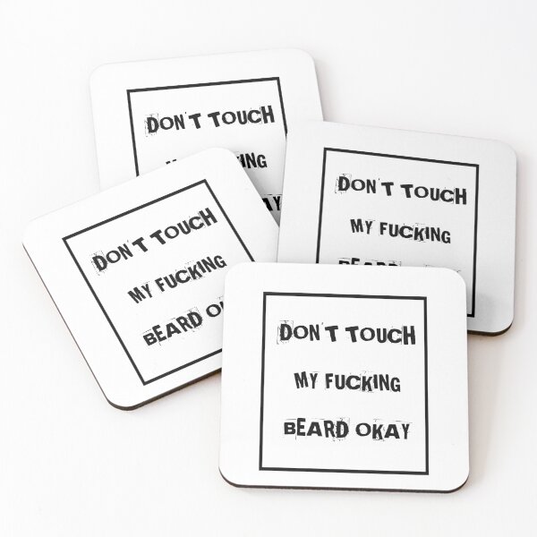 Item preview, Don't Touch my fucking Beard designed and sold by thebearderhood.