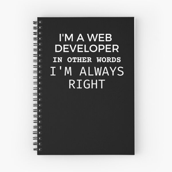 Item preview, I'm A Web Developer, In Other Words I'm Always Right designed and sold by BigBoyShop.