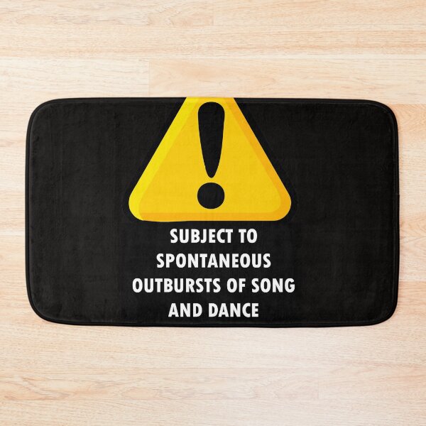 Item preview, WARNING: SUBJECT TO SPONTANEOUS OUTBURSTS OF SONG AND DANCE Fitted designed and sold by Snootstore.