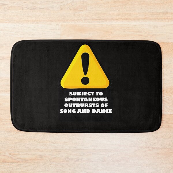 Item preview, WARNING: SUBJECT TO SPONTANEOUS OUTBURSTS OF SONG AND DANCE Fitted designed and sold by Snootstore.