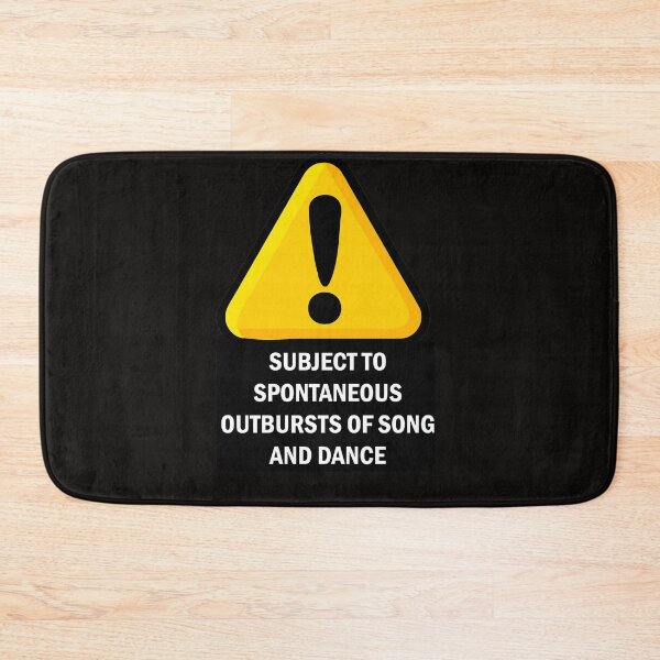 Item preview, WARNING: SUBJECT TO SPONTANEOUS OUTBURSTS OF SONG AND DANCE Fitted designed and sold by Snootstore.