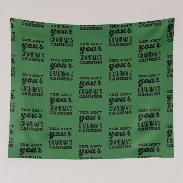 Item preview, This ain't your Grandma's Canning designed and sold by homesteadswag.