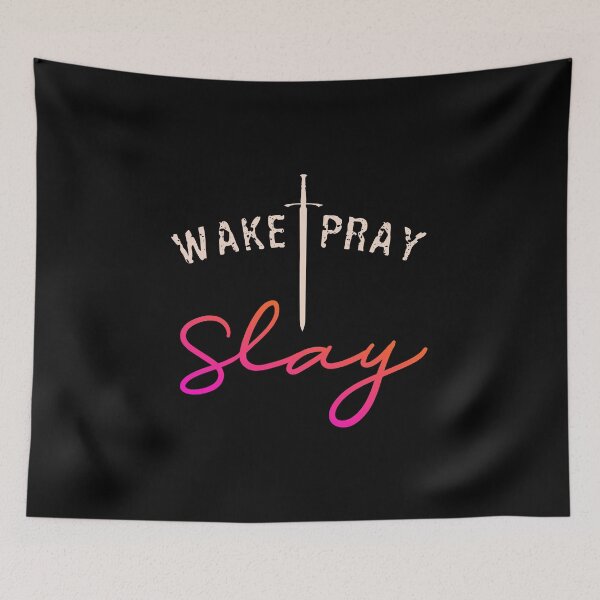 Item preview, Christian Design Wake Pray Slay Quote / Faith Religious Cute design designed and sold by CreatedByHeidi.