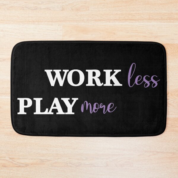 Item preview, Work Less Play More Enjoy your Life  designed and sold by Arassa Design.