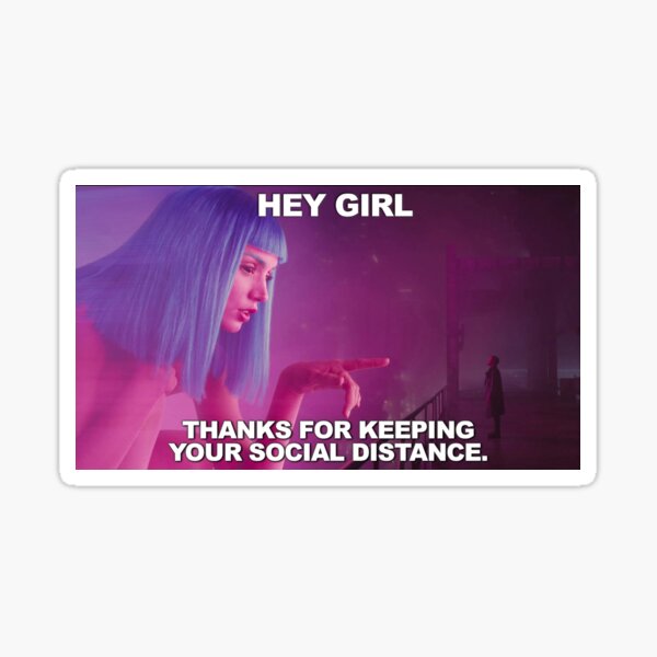 Hey Girl Social Distance Sticker