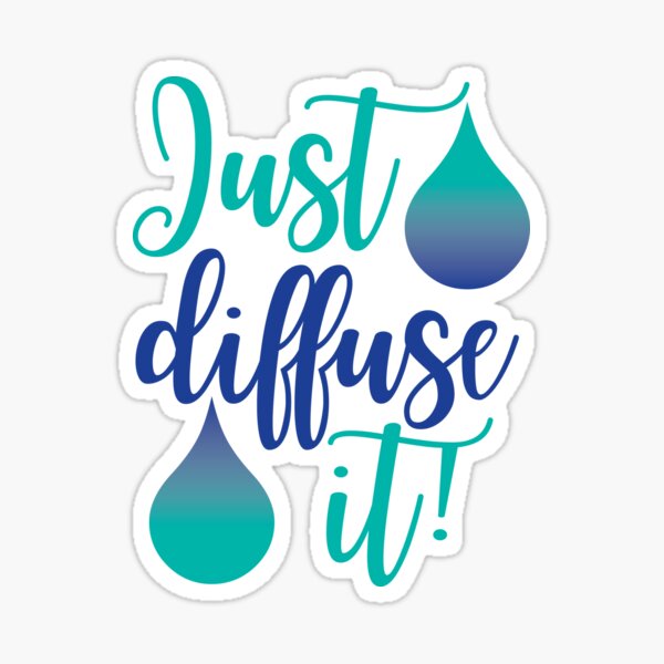 Just diffuse it Sticker