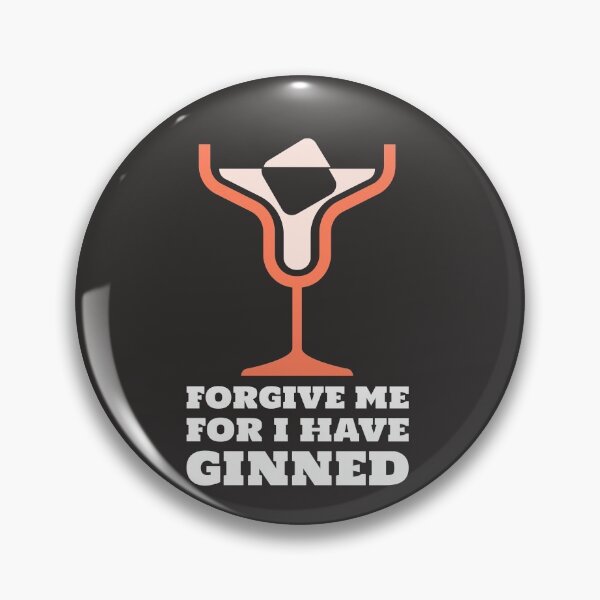 Item preview, Forgive Me For I Have Ginned designed and sold by AscendMerch.