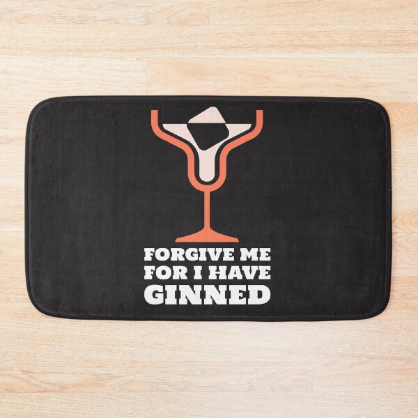 Item preview, Forgive Me For I Have Ginned designed and sold by AscendMerch.