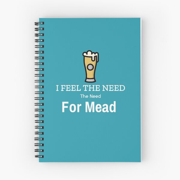 Item preview, The Need For Mead designed and sold by Coolshirts262.