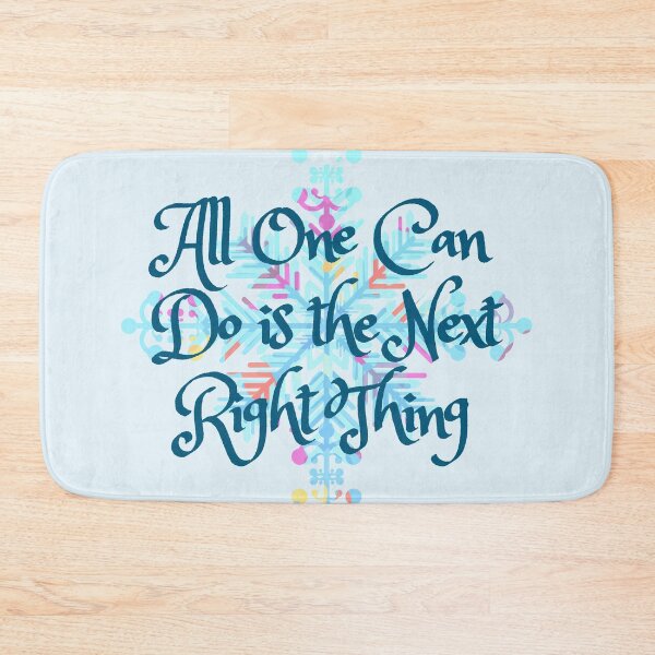 Item preview, All One Can Do Is The Next Right Thing // Frozen 2 designed and sold by KylieBeth Designs.