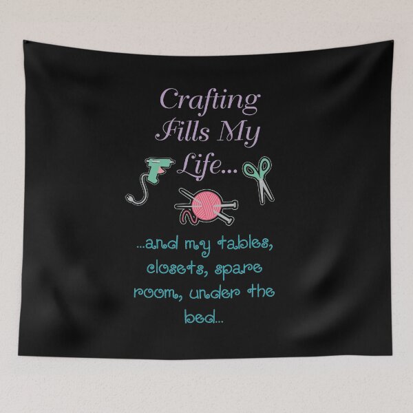 Item preview, Crafting Fills My Life | Hobby and Craft Lover  designed and sold by Dancing Dolphin Crafts.