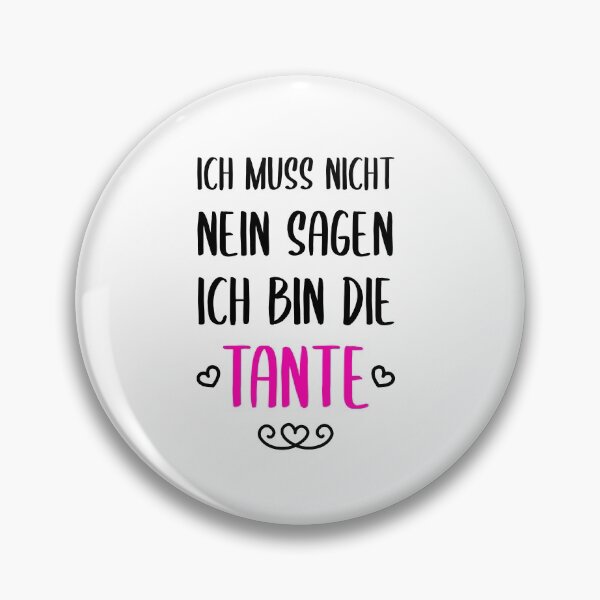Artikelvorschau, Ich Muss Nicht Nein Sagen Ich Bin Tante entworfen und verkauft von khornholio.