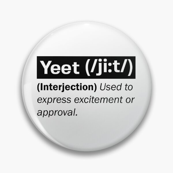 Item preview, Yeet (/ji:t/) definition designed and sold by gleba420.