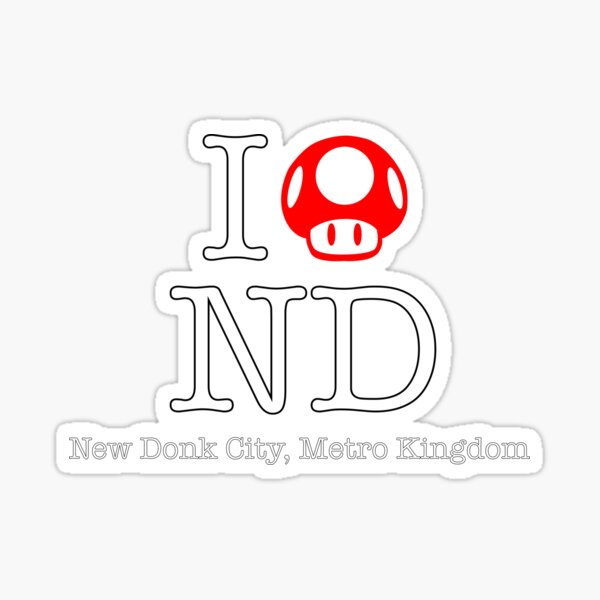 I Shroom New Donk (White Text) Sticker