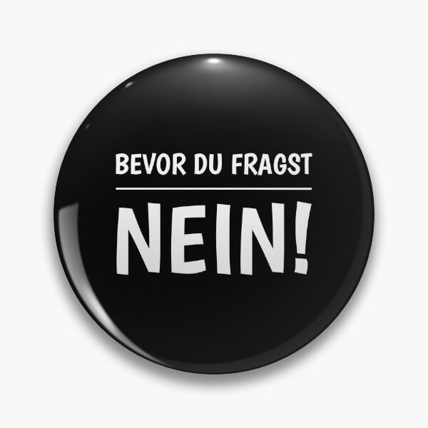 Item preview, Funny saying before you ask no designed and sold by khornholio.