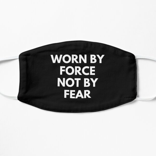 Worn By Force Not By Fear Mask, Troll Mask, Fight The Power Mask, Silent Protest Mask Mask