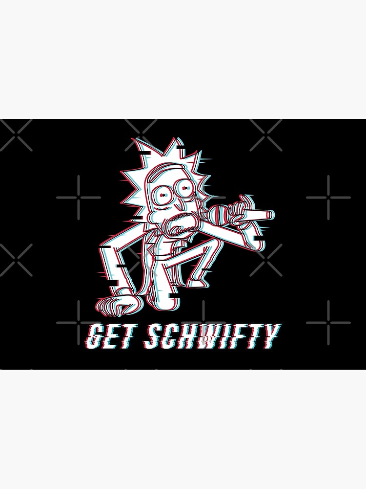 You Gotta Get Schwifty by stuffbyjlim